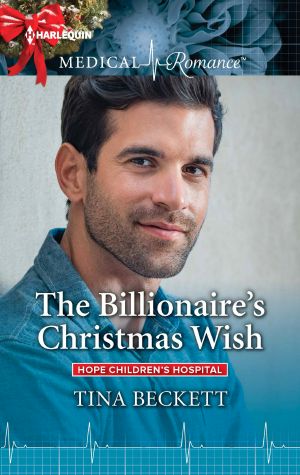 [Hope Children's Hospital 04] • The Billionaire's Christmas Wish